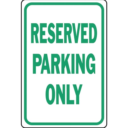 Hy-Ko Reserved Parking Only Sign 12" x 18" A61011